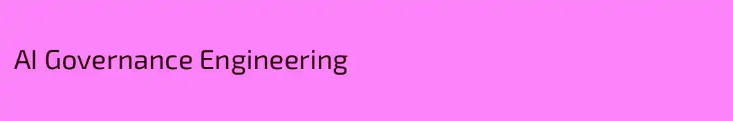 AI Governance Engineering